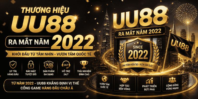 Thương hiệu UU88 ra mắt năm 2022